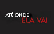 At Onde Ela Vai